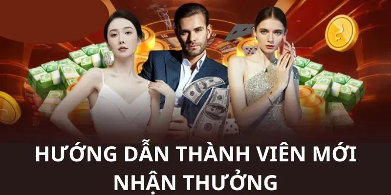 Hướng dẫn các bước thực hiện nhận khuyến mãi thành viên mới