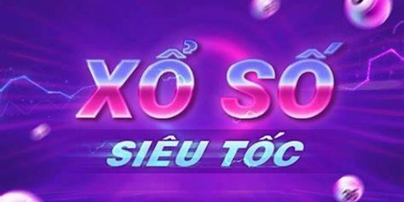 xổ số siêu tốc